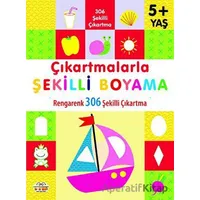 Çıkartmalarla Şekilli Boyama 5 Yaş Üstü - Kolektif - 0-6 Yaş Yayınları