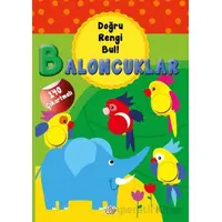 Baloncuklar - Doğru Rengi Bul - Kolektif - 0-6 Yaş Yayınları