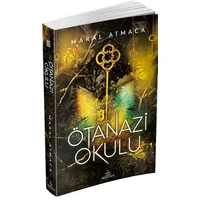 Ötanazi Okulu 3 - Maral Atmaca - Ephesus Yayınları