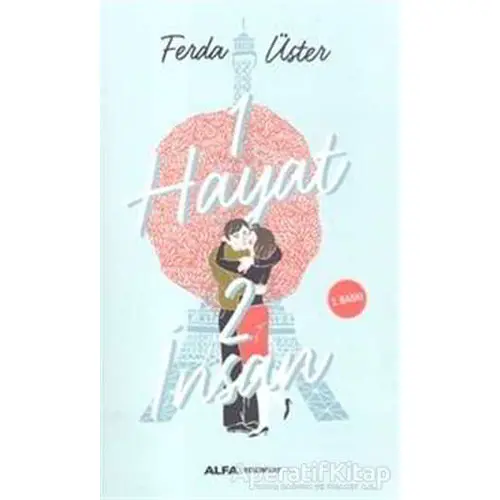 1 Hayat 2 İnsan - Ferda Üster - Alfa Yayınları