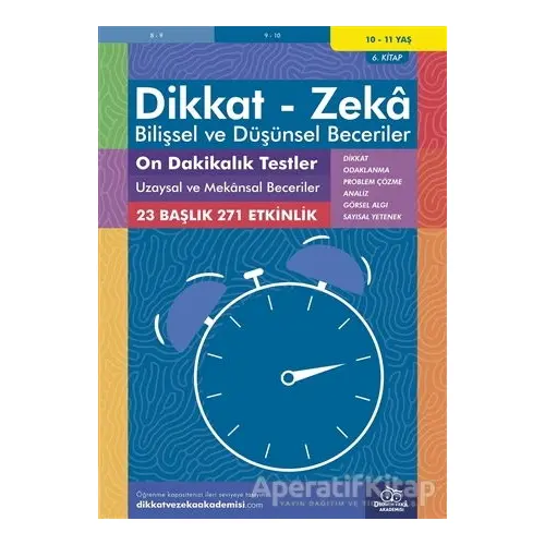 10-11 Yaş Dikkat - Zeka - Bilişsel ve Düşünsel Beceriler - On Dakikalık Testler Uzaysal ve Mekansal