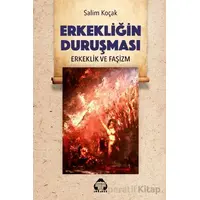 Erkekliğin Duruşması - Erkeklik ve Faşizm - Salim Koçak - Alan Yayıncılık