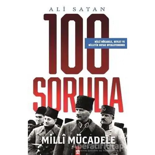 100 Soruda Milli Mücadele - Ali Satan - Timaş Yayınları