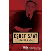 Eşref Saat - Şevket Rado - Bilge Kültür Sanat