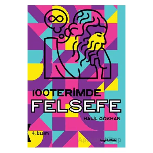 100 Terimde Felsefe - Halil Gökhan - Kafe Kültür Yayıncılık