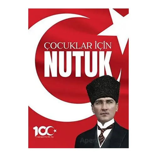 100. Yıla Özel Çocuklar için Nutuk - Mustafa Kemal Atatürk - Halk Kitabevi