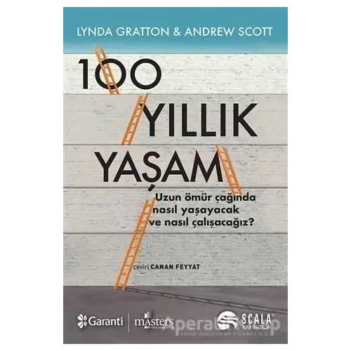 100 Yıllık Yaşam - Andrew Scott - Scala Yayıncılık