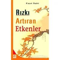 Rızkı Artıran Etkenler - Fazıl İlahi - Karınca & Polen Yayınları