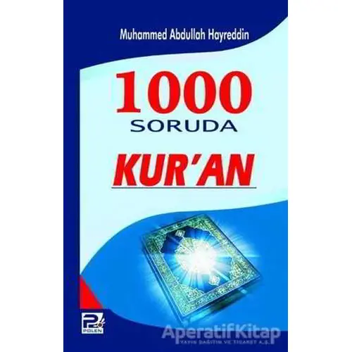 1000 Soruda Kuran - Muhammed Abdullah Hayreddin - Karınca & Polen Yayınları