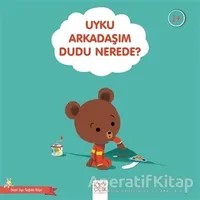 Uyku Arkadaşım Dudu Nerede? - Güzel Uyu Sağlıklı Büyü - Didier Zanon - 1001 Çiçek Kitaplar