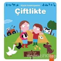 Küçük Ansiklopedim: Çiftlikte - Nathalie Choux - 1001 Çiçek Kitaplar