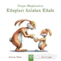 Tavşan Maydanoz’un Kitapları Anlatan Kitabı - Frances Watts - 1001 Çiçek Kitaplar