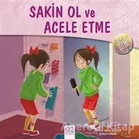 Dost Eller - Sakin Ol ve Acele Etme - Jennifer Moore-Mallinos - 1001 Çiçek Kitaplar