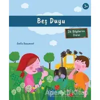 Beş Duyu (3+ Yaş) - İlk Bilgilerim Dizisi - Emilie Beaumont - 1001 Çiçek Kitaplar