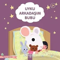 Uyku Arkadaşım Bubu - Güzel Uyu Sağlıklı Büyü - Didier Zanon - 1001 Çiçek Kitaplar