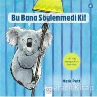 Bu Bana Söylenmedi Ki! - Mark Pett - 1001 Çiçek Kitaplar