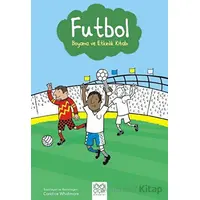 Futbol Boyama ve Etkinlik Kitabı - Candice Whatmore - 1001 Çiçek Kitaplar