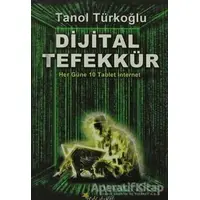 Dijital Tefekkür - Tanol Türkoğlu - Beyaz Yayınları