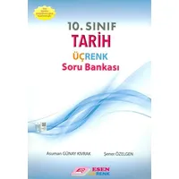 Esen 10.Sınıf Üçrenk Tarih Soru Bankası (Kampanyalı)