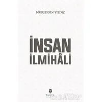 İnsan İlmihali - Nureddin Yıldız - Tahlil Yayınları