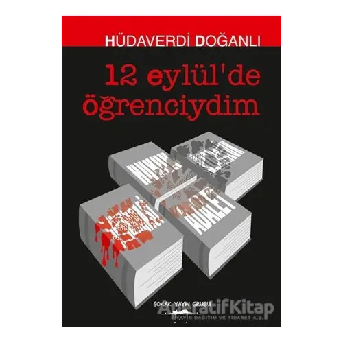 12 Eylülde Öğrenciydim - Hüdaverdi Doğanlı - Sokak Kitapları Yayınları