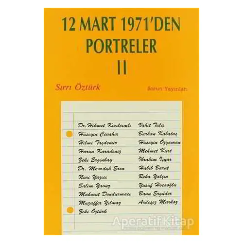 12 Mart 1971’den Portreler Cilt: 2 - Sırrı Öztürk - Sorun Yayınları