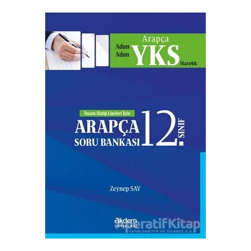 12. Sınıf İmam Hatip Liseleri İçin Soru Bankası - Zeynep Say - Akdem Yayınları