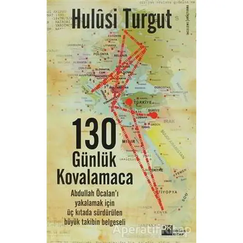 130 Günlük Kovalamaca - Hulusi Turgut - Doğan Kitap