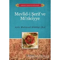 Mevlid-i Şerif ve Mi’raciyye - Aziz Mahmud Hüdayi - Hacegan Yayıncılık