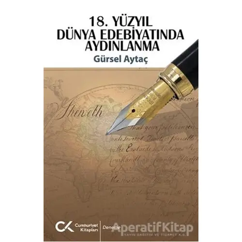 18. Yüzyıl Dünya Edebiyatında Aydınlanma - Gürsel Aytaç - Cumhuriyet Kitapları