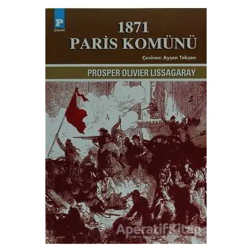 1871 Paris Komünü - Prosper Olivier Lissagaray - Payel Yayınları