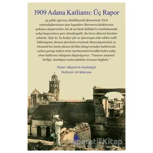 1909 Adana Katliamı : Üç Rapor - Kolektif - Aras Yayıncılık