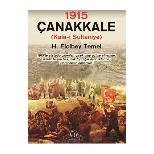 1915 – Çanakkale Kale-i Sultaniye - H. Elçibey Temel - Cağaloğlu Yayınevi