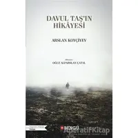Davul Taş’ın Hikayesi - Arslan Koyçiyev - Bengü Yayınları