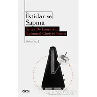 İktidar ve Sapma - Zeliha Dişci - Çizgi Kitabevi Yayınları