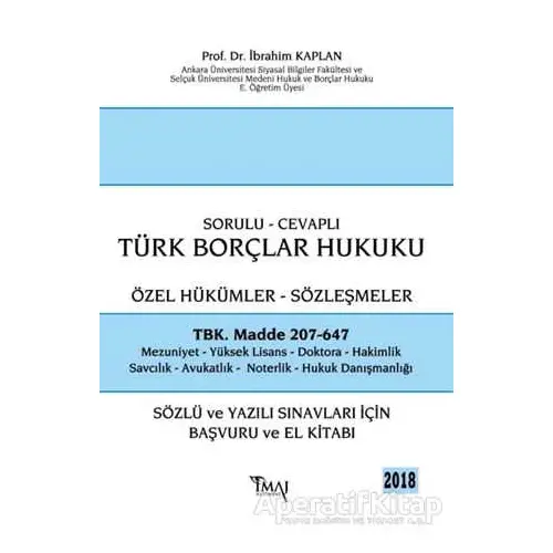 2018 Sorulu - Cevaplı Borçlar Hukuku Özel Hükümler Sözleşmeler - İbrahim Kaplan - İmaj Yayıncılık