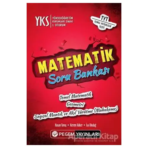 2018 YKS 1. Oturum Matematik Soru Bankası - Kerem Köker - Pegem A Yayıncılık - Sınav Kitapları