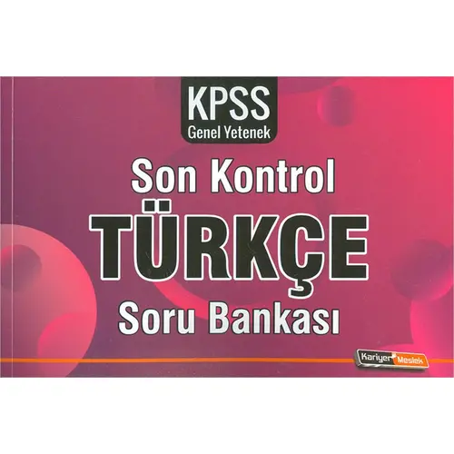 2020 KPSS Türkçe Son Kontrol Soru Bankası Kariyer Meslek Yayınları