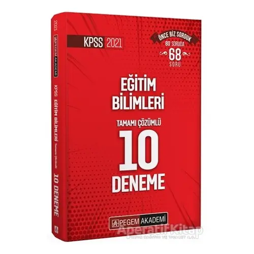 2021 KPSS Eğitim Bilimleri Tamamı Çözümlü 10 Deneme - Kolektif - Pegem Akademi Yayıncılık