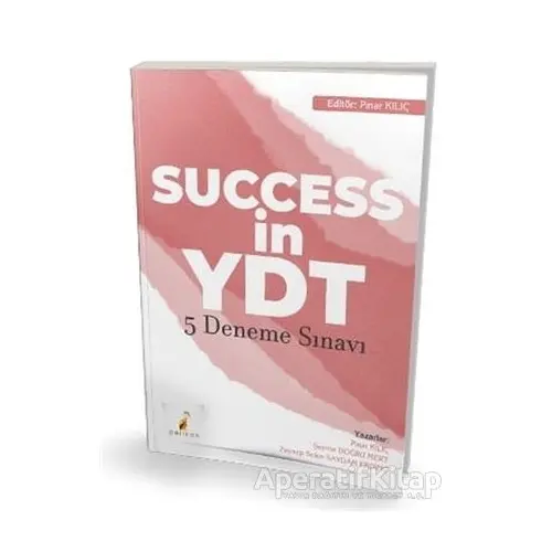 Success in YDT İngilizce Çek Kopart 5 Deneme Sınavı - Pınar Kılıç - Pelikan Tıp Teknik Yayıncılık