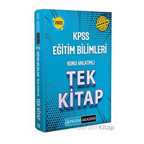 2023 KPSS Eğitim Bilimleri Konu Anlatımlı Tek Kitap - Kolektif - Pegem Akademi Yayıncılık