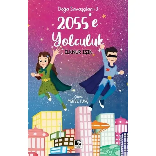 2055e Yolculuk - İlknur Işık - Çınaraltı Yayınları