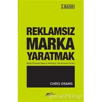 Reklamsız Marka Yaratmak - Chris Grams - The Kitap