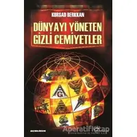 Dünyayı Yöneten Gizli Cemiyetler - Kursad Berkkan - Eftalya Kitap