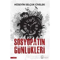 Sosyopatın Günlükleri - Hüseyin Selçuk Civelek - Eftalya Kitap