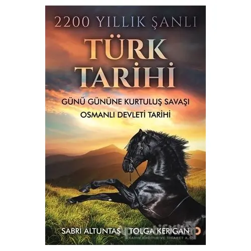 2200 Yıllık Şanlı Türk Tarihi - Sabri Altuntaş - Cinius Yayınları