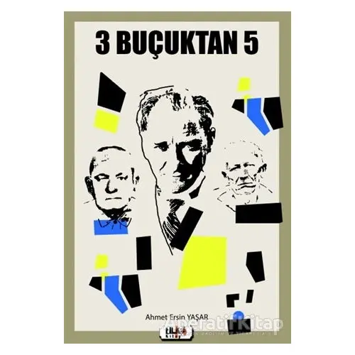 3 Buçuktan 5 - Ahmet Ersin Yaşar - Tilki Kitap