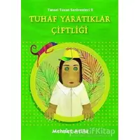 Tuhaf Yaratıklar Çiftliği - Mehmet Atilla - Tudem Yayınları