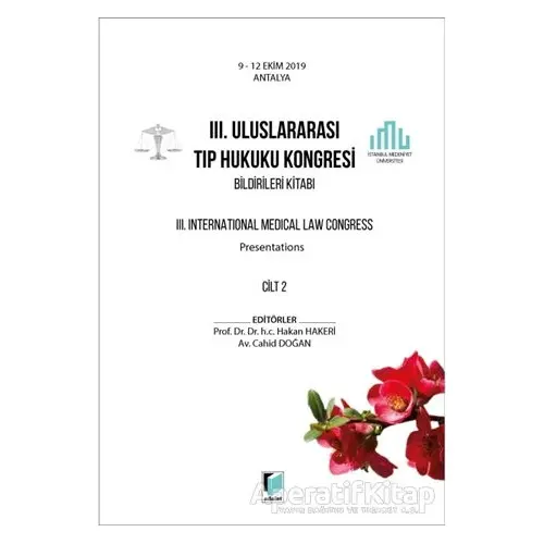 3. Uluslararası Tıp Hukuku Kongresi Bildirileri Kitabı Cilt 2 - Hakan Hakeri - Adalet Yayınevi