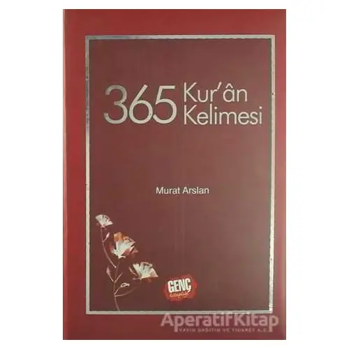 365 Kuran Kelimesi - Murat Arslan - Genç Kitaplığı - Erkam